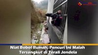 VIDEO: Niat Bobol Rumah, Pencuri Ini Malah Tersangkut di Terali Jendela