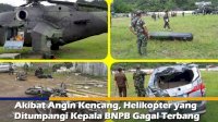 VIDEO: Akibat Angin Kencang, Helikopter yang Ditumpangi Kepala BNPB Gagal Terbang