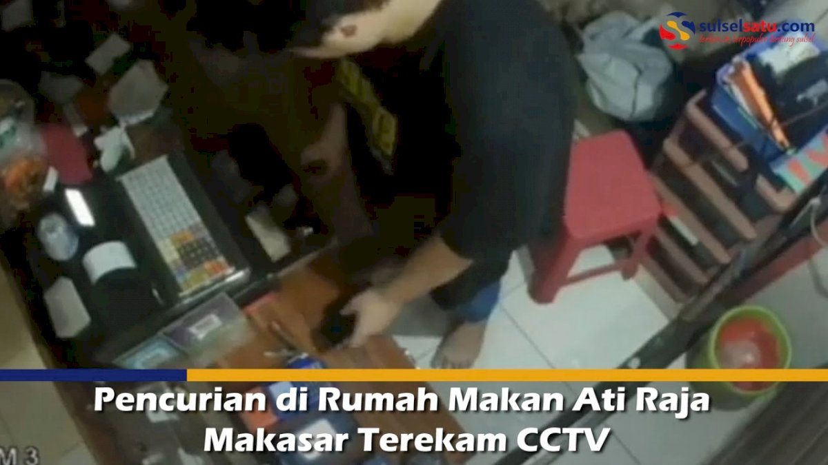 VIDEO: Pencurian di Rumah Makan Ati Raja Makasar Terekam CCTV