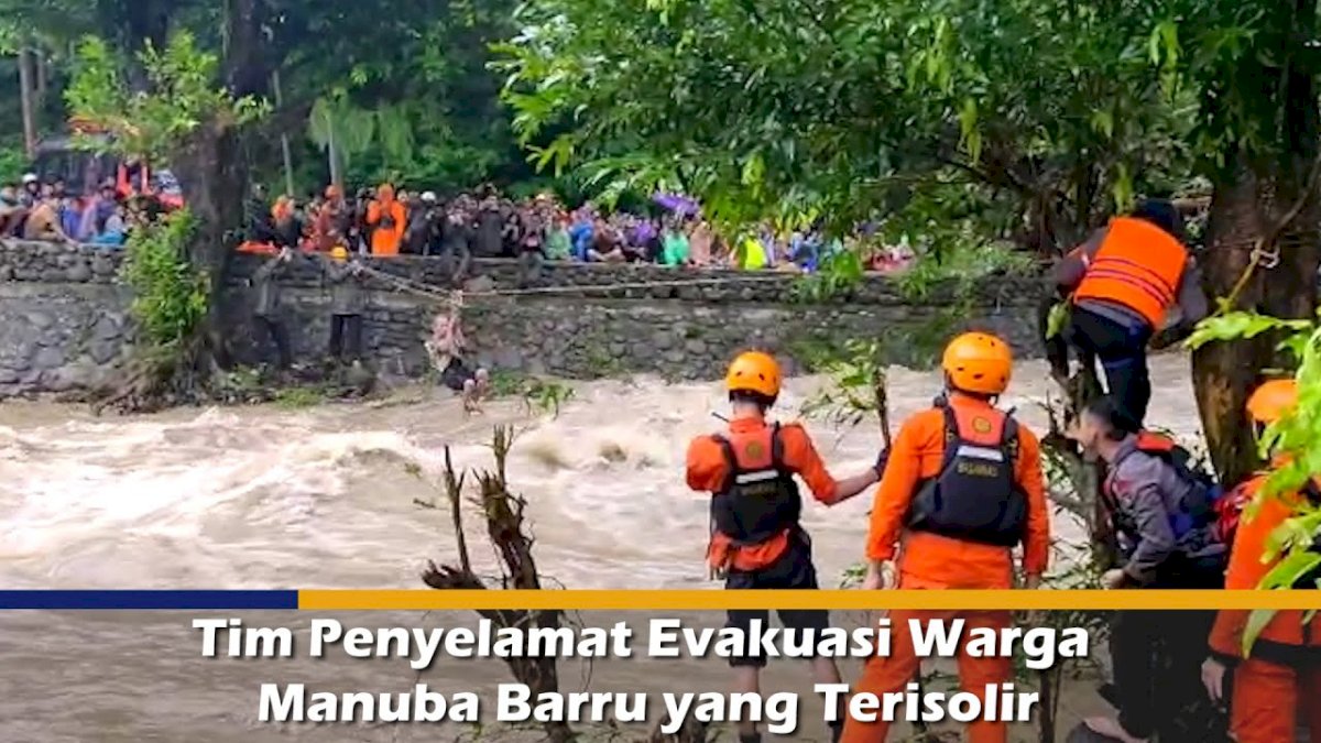 VIDEO: Tim Penyelamat Evakuasi Warga Manuba Barru yang Terisolir