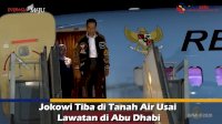 VIDEO: Jokowi Tiba di Tanah Air Usai Lawatan di Abu Dhabi