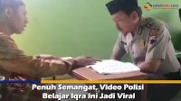 VIDEO: Penuh Semangat, Video Polisi Belajar Iqra Ini Jadi Viral