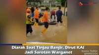 VIDEO: Diarak Saat Tinjau Banjir, Dirut KAI Jadi Sorotan Warganet