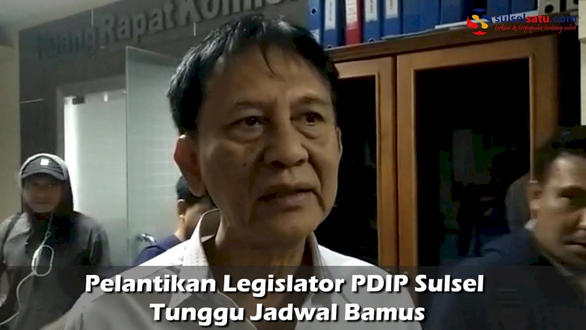 VIDEO: Pelantikan Legislator PDIP Sulsel Tunggu Jadwal Bamus