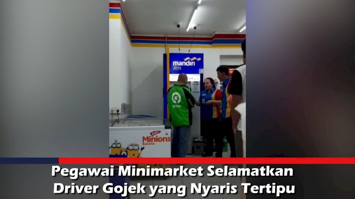 VIDEO: Pegawai Minimarket Selamatkan Driver Gojek yang Nyaris Tertipu