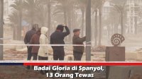 VIDEO: Badai Gloria di Spanyol, 13 Orang Tewas