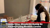 VIDEO: Trauma Virus, Wanita Ini Buang Bir Pacarnya yang Bermerk Corona