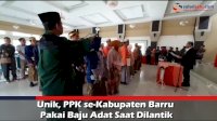 VIDEO: Unik, PPK se-Kabupaten Barru Pakai Baju Adat Saat Dilantik