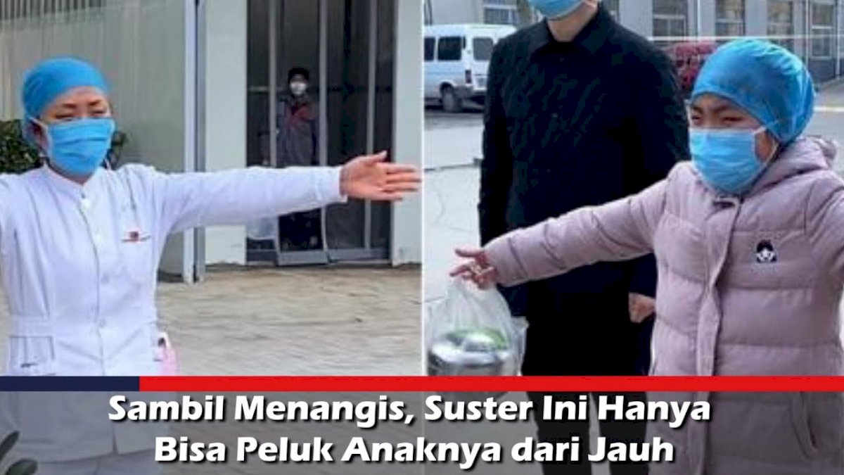 VIDEO: Sambil Menangis, Suster Ini Hanya Bisa Peluk Anaknya dari Jauh