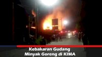 VIDEO: Kebakaran Gudang Minyak Goreng di KIMA