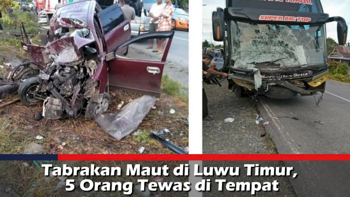 VIDEO: Tabrakan Maut di Luwu Timur, 5 Orang Tewas di Tempat
