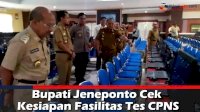 VIDEO: Bupati Jeneponto Cek Kesiapan Fasilitas Tes CPNS
