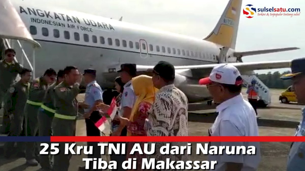 VIDEO: 25 Kru TNI AU dari Natuna Tiba di Makassar