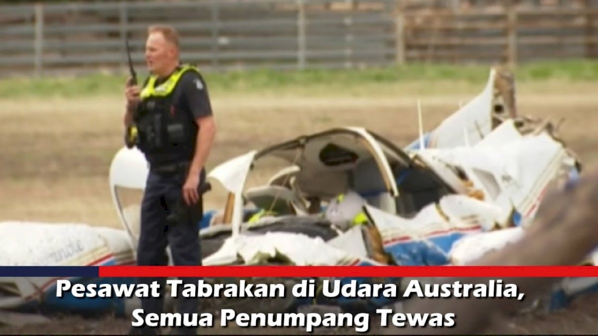 VIDEO: Pesawat Tabrakan di Udara Australia, Semua Penumpang Tewas
