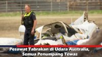 VIDEO: Pesawat Tabrakan di Udara Australia, Semua Penumpang Tewas