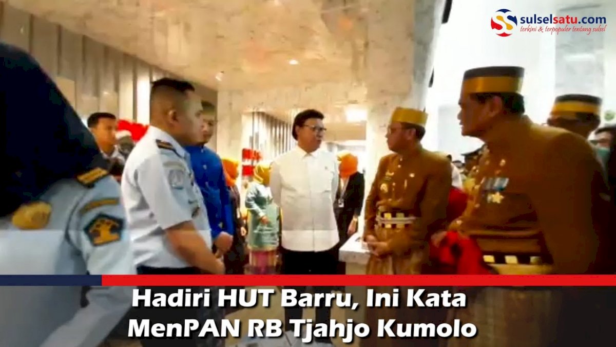 VIDEO : Hadiri HUT Barru, Ini Kata MenPAN RB Tjahjo Kumolo