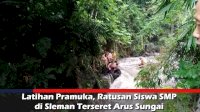 VIDEO: Latihan Pramuka, Ratusan Siswa SMP di Sleman Terseret Arus Sungai