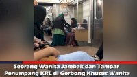 VIDEO: Seorang Wanita Jambak dan Tampar Penumpang KRL di Gerbong Khusus Wanita