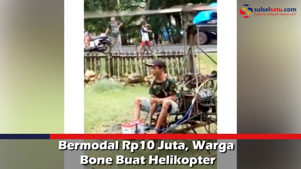 VIDEO: Bermodal Rp10 Juta, Warga Bone Buat Helikopter
