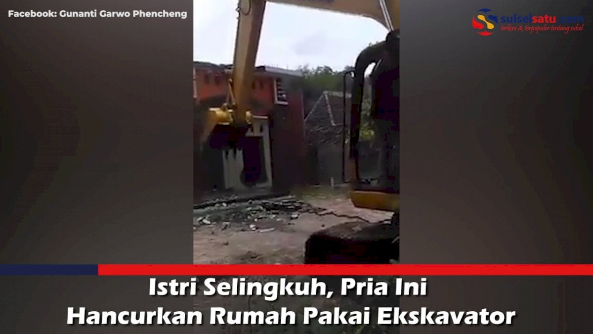 VIDEO: Istri Selingkuh, Pria Ini Hancurkan Rumah Pakai Ekskavator