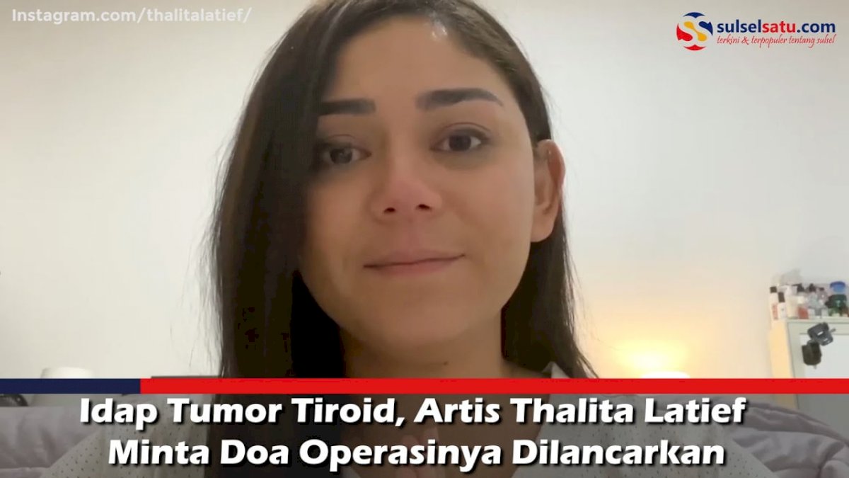 VIDEO: Idap Tumor Tiroid, Artis Thalita Latief Minta Doa Operasinya Dilancarkan