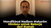 VIDEO: Mendikbud Nadiem Makarim Himbau untuk Bekerja dari Rumah