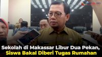 VIDEO: Sekolah di Makassar Libur Dua Pekan, Siswa Bakal Diberi Tugas Rumahan