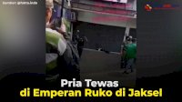 VIDEO: Pria Tewas di Emperan Ruko di Jaksel