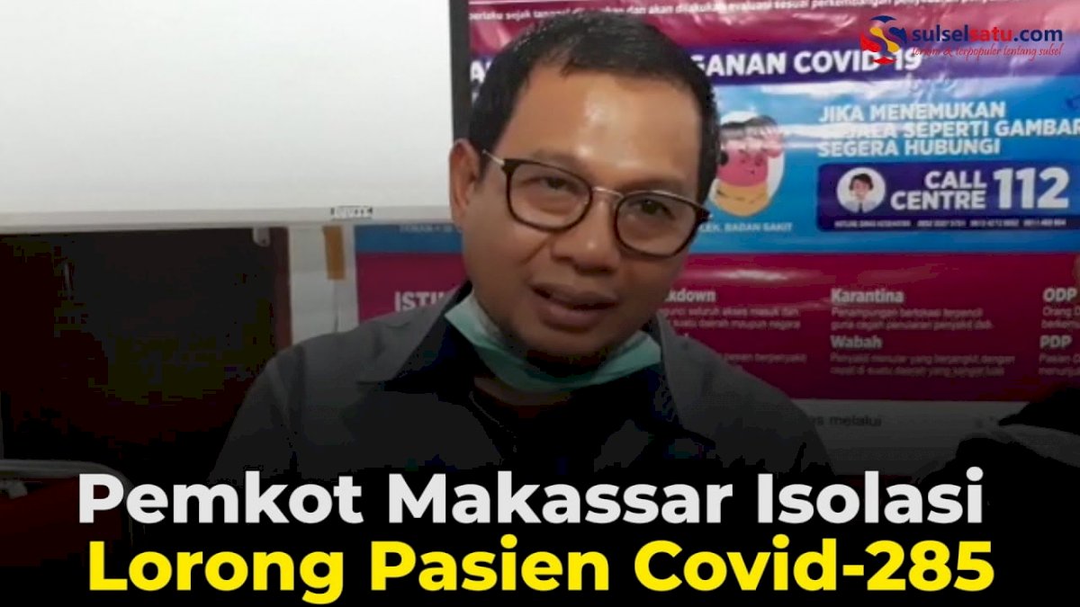 VIDEO: Pemkot Makassar Isolasi Lorong Pasien Covid-285