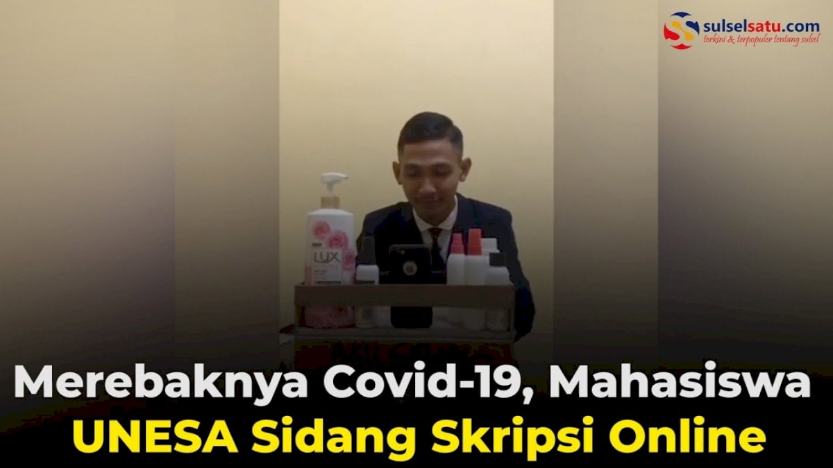 VIDEO: Merebaknya Covid-19, Mahasiswa UNESA Sidang Skripsi Online