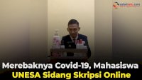 VIDEO: Merebaknya Covid-19, Mahasiswa UNESA Sidang Skripsi Online