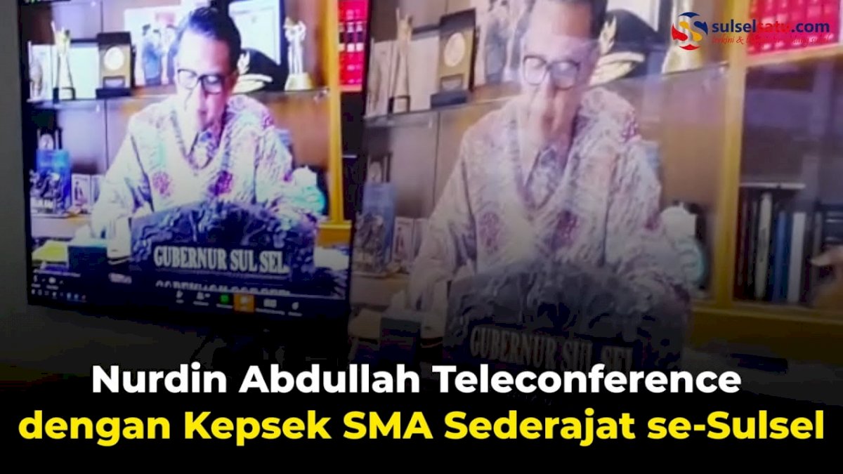VIDEO: Nurdin Abdullah Teleconference dengan Kepsek SMA Sederajat se-Sulsel