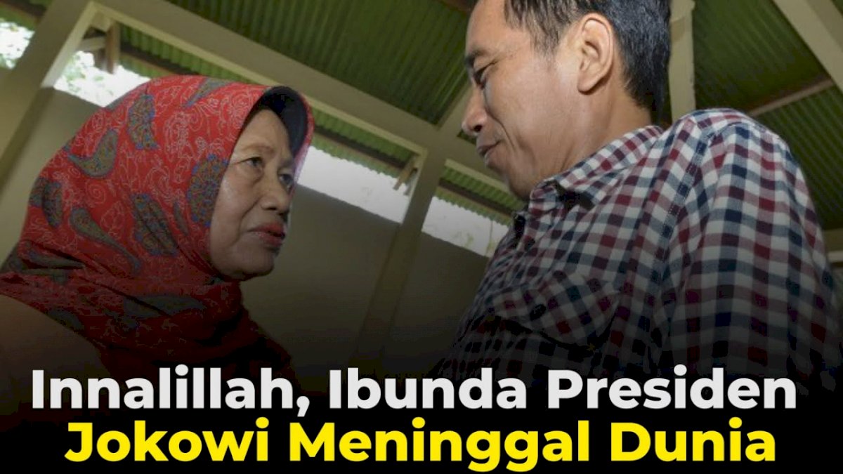 VIDEO: Innalillah, Ibunda Presiden Jokowi Meninggal Dunia