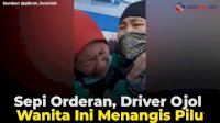 VIDEO: Sepi Orderan, Driver Ojol Wanita Ini Menangis Pilu