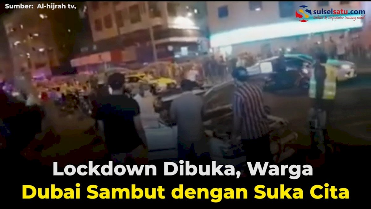 VIDEO: Lockdown Dibuka, Warga Dubai Sambut dengan Suka Cita