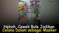 VIDEO: Heboh, Cewek Bule Jadikan Celana Dalam sebagai Masker