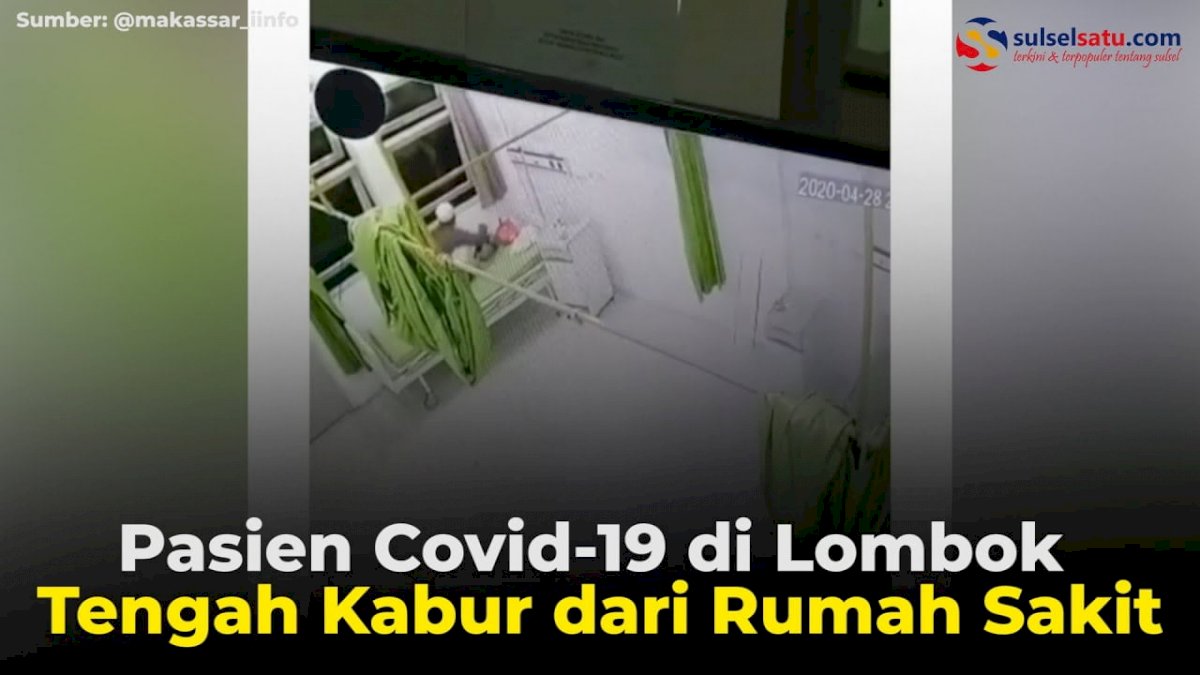VIDEO: Pasien Covid-19 di Lombok Tengah Kabur dari Rumah Sakit