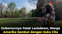 VIDEO: Gubernurnya Tolak Lockdown, Warga Amerika Sambut dengan Suka Cita