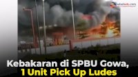 VIDEO: Kebakaran di SPBU Gowa, 1 Unit Pick Up Ludes