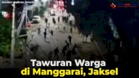 VIDEO: Tawuran Warga di Manggarai, Jaksel