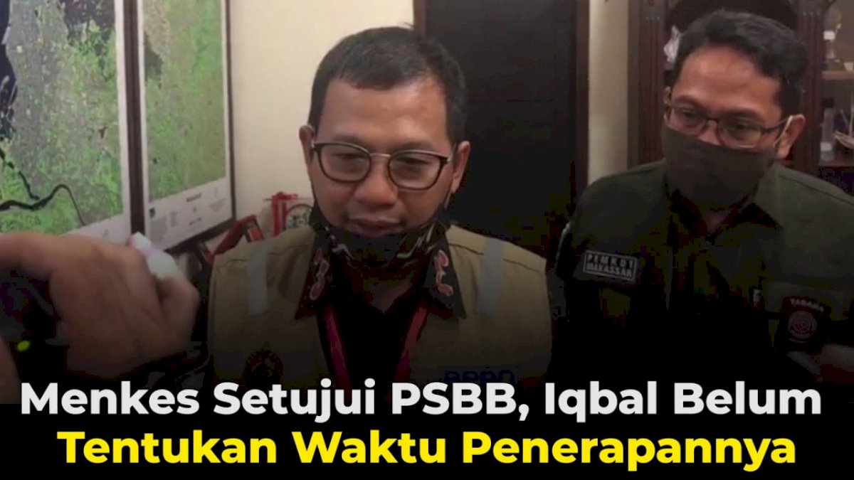 VIDEO: Menkes Setujui PSBB, Iqbal Belum Tentukan Waktu Penerapannya