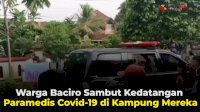 VIDEO: Warga Baciro Sambut Kedatangan Paramedis Covid-19 di Kampung Mereka