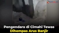 VIDEO: Pengendara di Cimahi Tewas Dihempas Arus Banjir