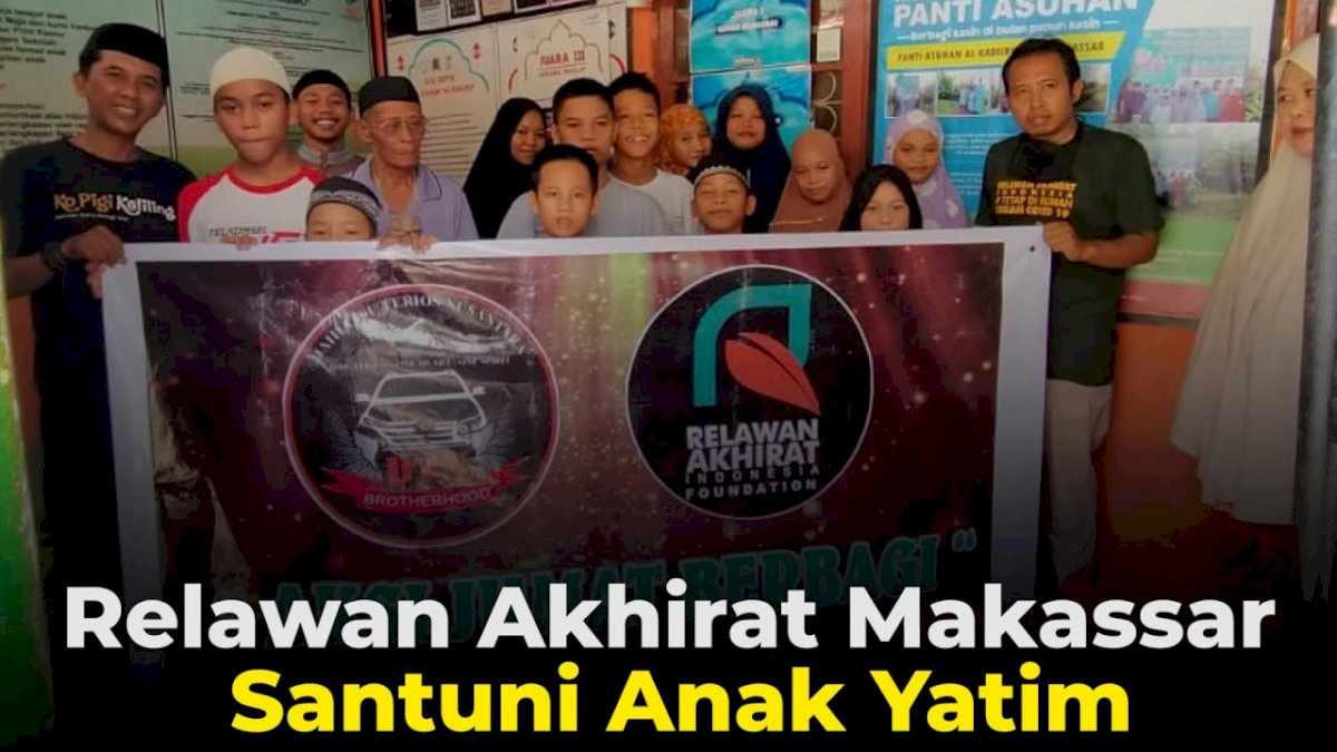 VIDEO: Relawan Akhirat Makassar Santuni Anak Yatim