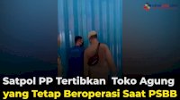 VIDEO: Satpol PP Tertibkan Toko Agung yang Tetap Beroperasi Saat PSBB