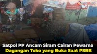 VIDEO: Satpol PP Ancam Siram Cairan Pewarna Dagangan Toko yang Buka Saat PSBB