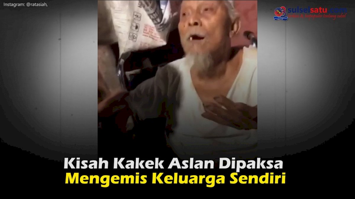 VIDEO: Kisah Kakek Aslan Dipaksa Mengemis Keluarga Sendiri
