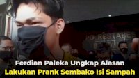 VIDEO: Ferdian Paleka Ungkap Alasan Lakukan Prank Sembako Isi Sampah