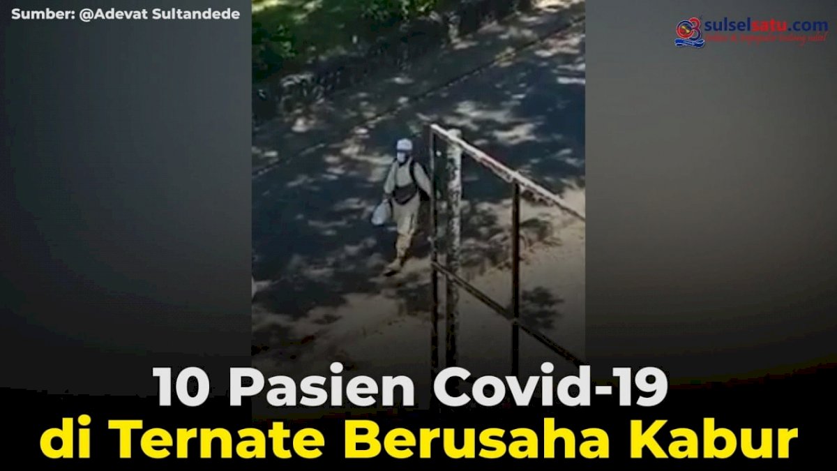 VIDEO: 10 Pasien Covid-19 di Ternate Berusaha Kabur
