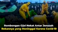 VIDEO: Rombongan Ojol Nekat Antar Jenazah Rekannya yang Meninggal Karena Covid-19